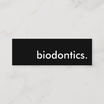 Biodontics. Mini Business Card by identica at Zazzle