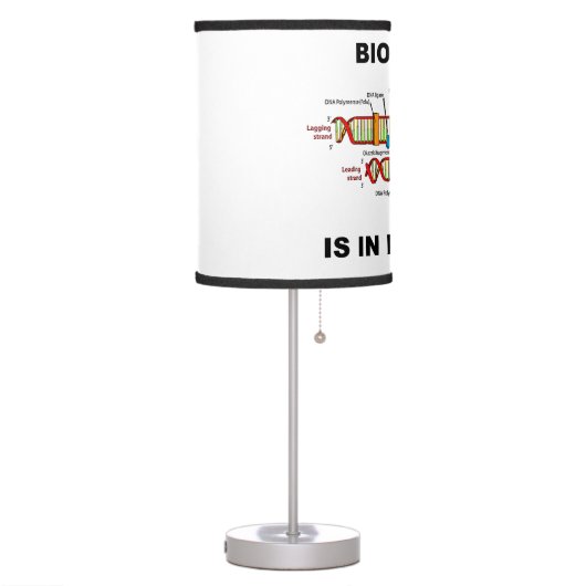 Bioethics Is In My Genes DNA Replication Table Lamp (Left)