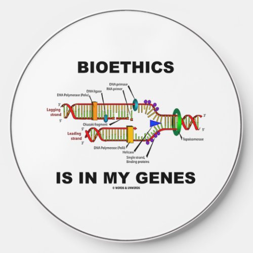Bioethics Is In My Genes DNA Replication Wireless Charger