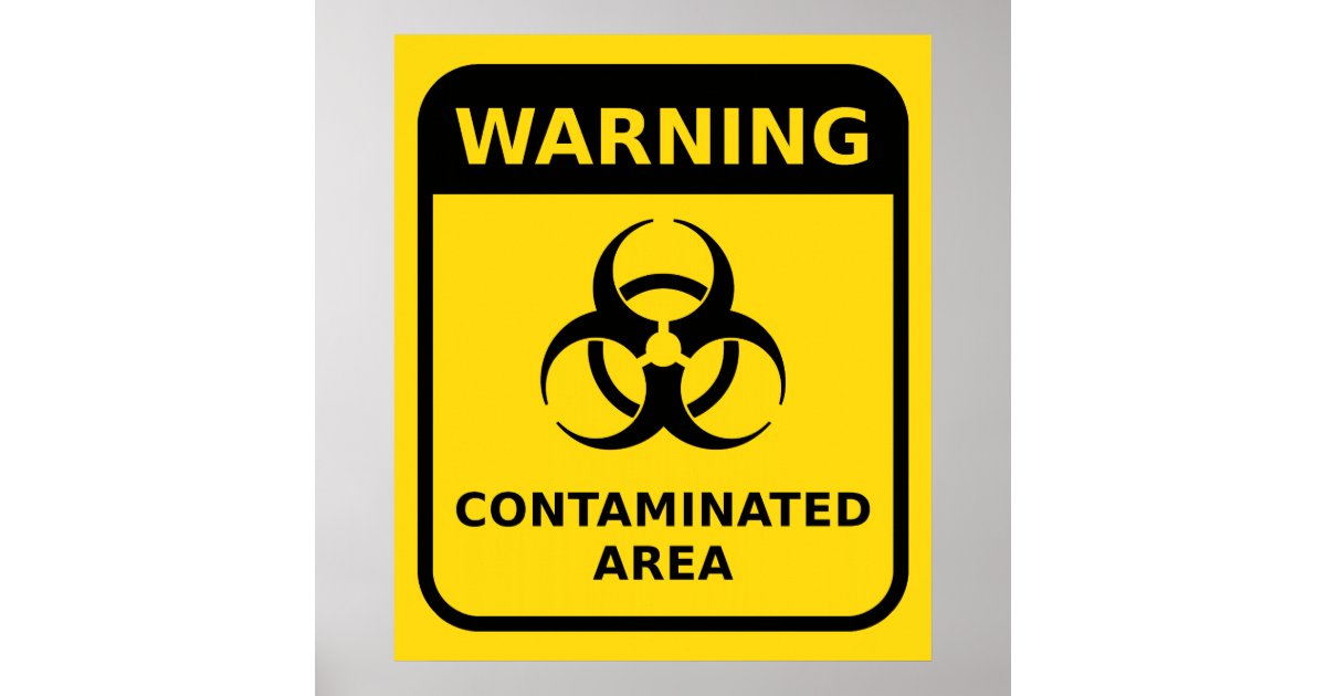 Biohazard Warning Sign Poster | Zazzle