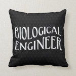Biological Engineer Text Throw Pillow