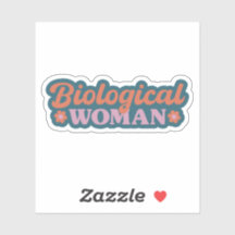 Biological Woman Bold Typography Statement