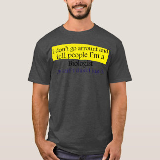 Biologist 14 T-Shirt