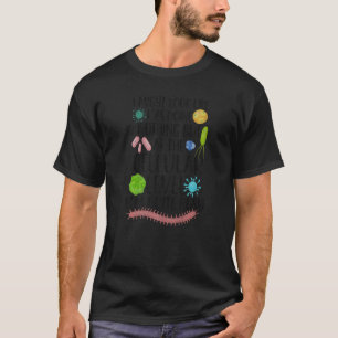 Biologist Microbiologist Microbiology Lab Staph Bi T-Shirt
