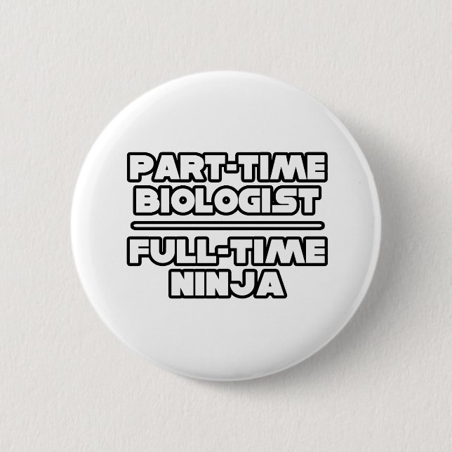Biologist  /  Ninja Pinback Button (Front)