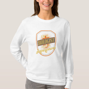Biologist T-Shirt