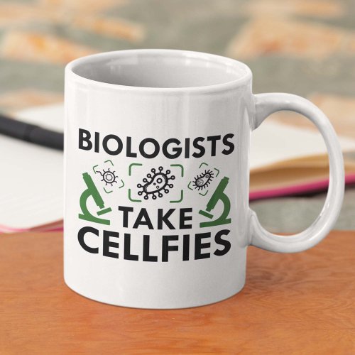Biologists Take Cellfies Coffee Mug