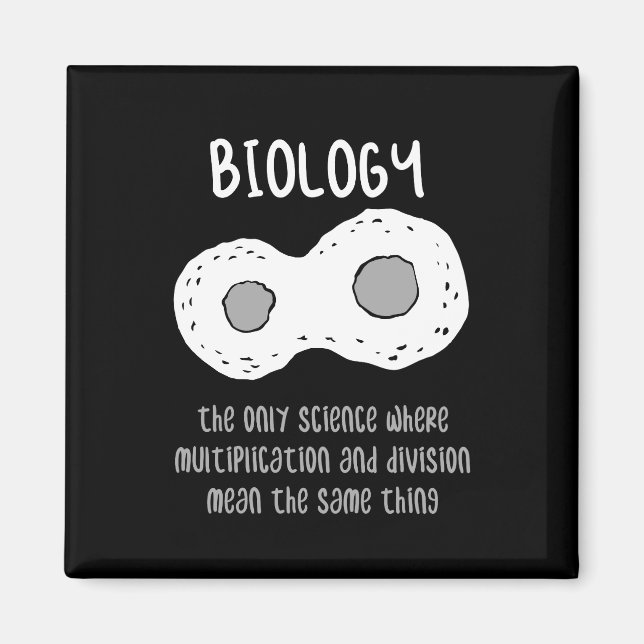 Biology - Biology The Only Science Gift Magnet (Front)