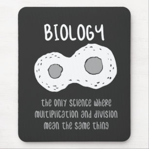 Biology - Biology The Only Science Gift Mouse Pad