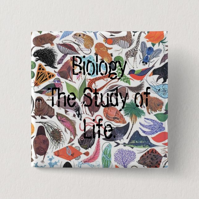 Biology, Biology The Study of Life. Pinback Button (Front)