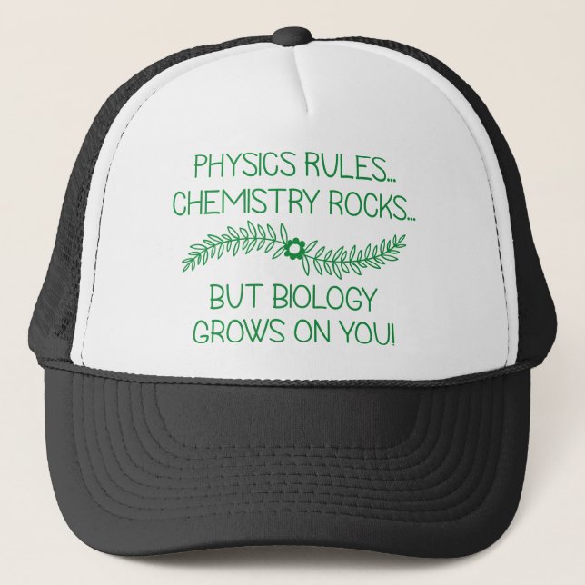 Biology Grows On You Trucker Hat (Front)