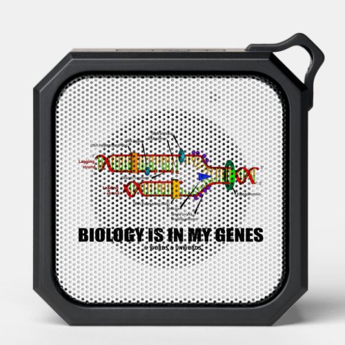 Biology Is In My Genes DNA Replication Bluetooth Speaker