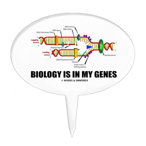 Biology Is In My Genes DNA Replication Cake Topper