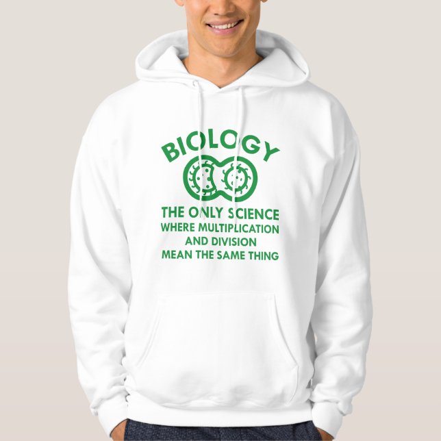 Biology Is In My Genes Hoodie (Front)