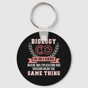 Biology Multiplication Division Same Thing Keychain