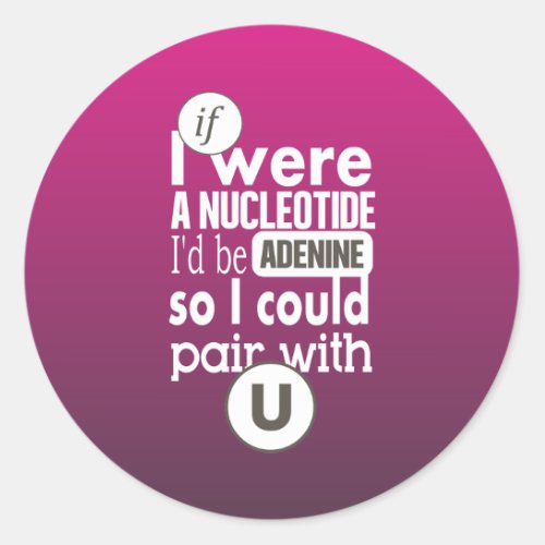 Biology nucleotide adenine pair with uracil U Classic Round Sticker
