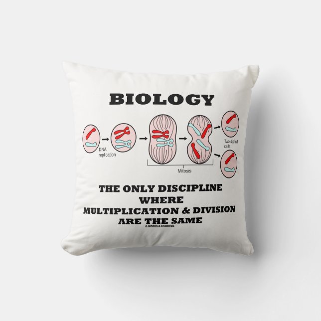 Biology Only Discipline Multiplication Division Throw Pillow (Front)