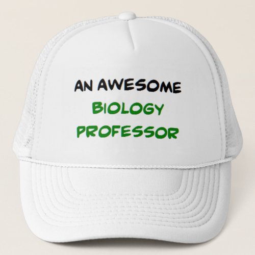 biology professor2 awesome trucker hat
