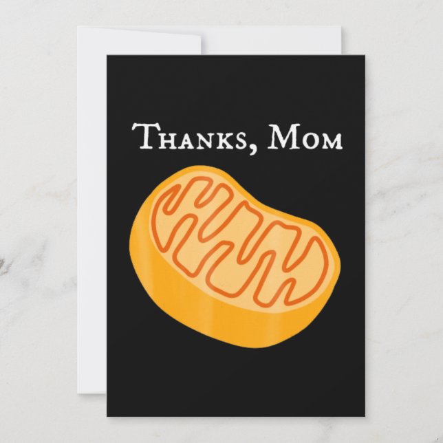 biology t , mitochondria , thanks, mom, science. holiday card (Front)
