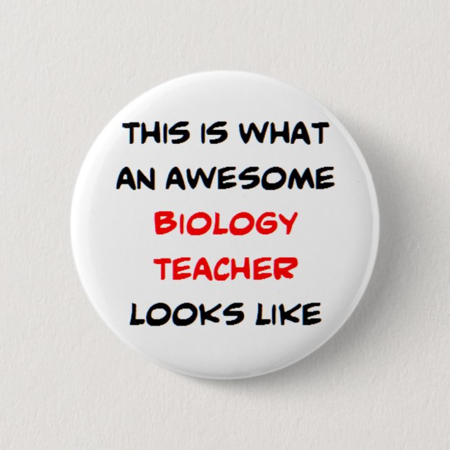 biology teacher, awesome button (Front)