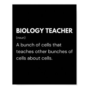 Biology Teacher Funny Scientist Definition Poster