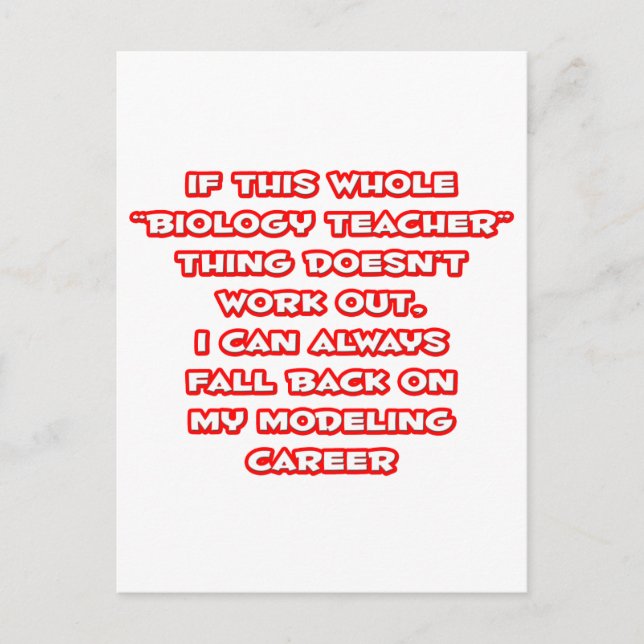 Biology Teacher Humor ... Modeling Career Postcard (Front)