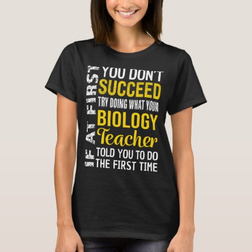 Biology Teacher If at First you dont Succeed Appr T_Shirt