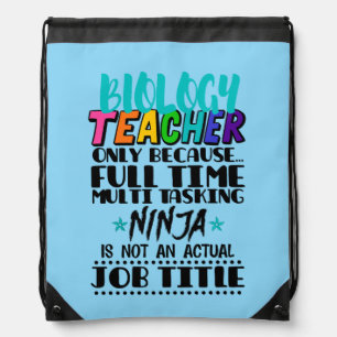 Biology Teacher Only Because Full Time Multi Drawstring Bag