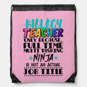 Biology Teacher Only Because Full Time Multi  Drawstring Bag