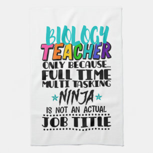 Biology Teacher Only Because Full Time Multi  Kitchen Towel