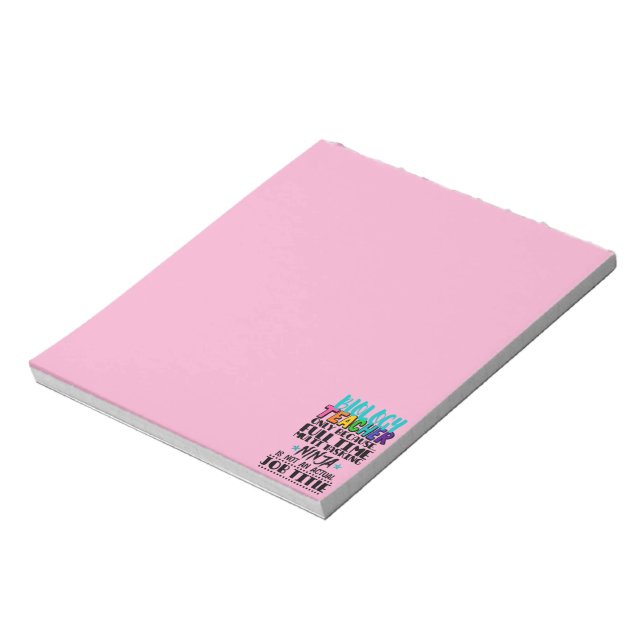 Biology Teacher Only Because Full Time Multi  Notepad (Rotated)