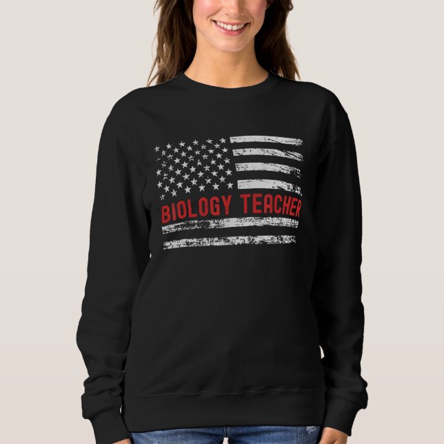 Biology Teacher USA Flag Profession Retro Job Titl Sweatshirt (Front)
