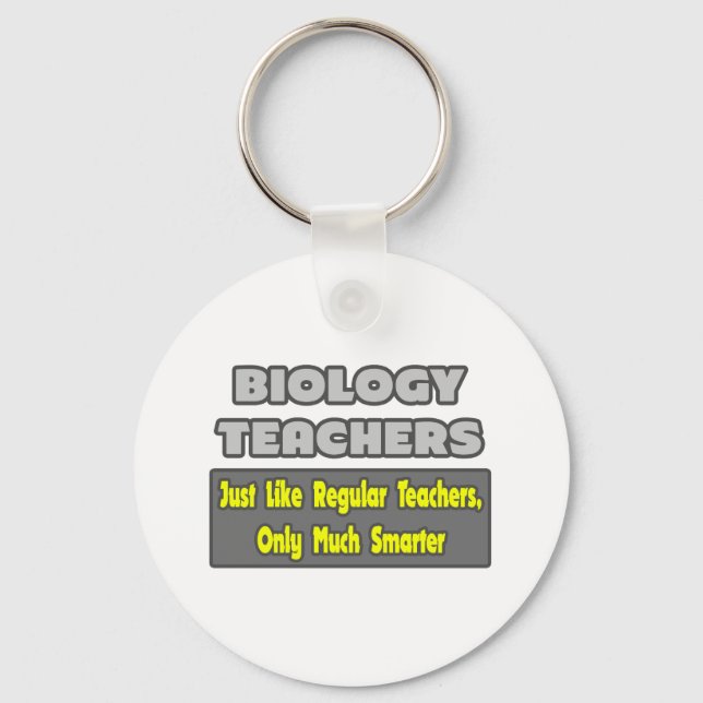 Biology Teachers...Smarter Keychain (Front)