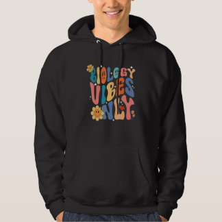 Biology Vibes Only Retro Science Biologist Teach Hoodie