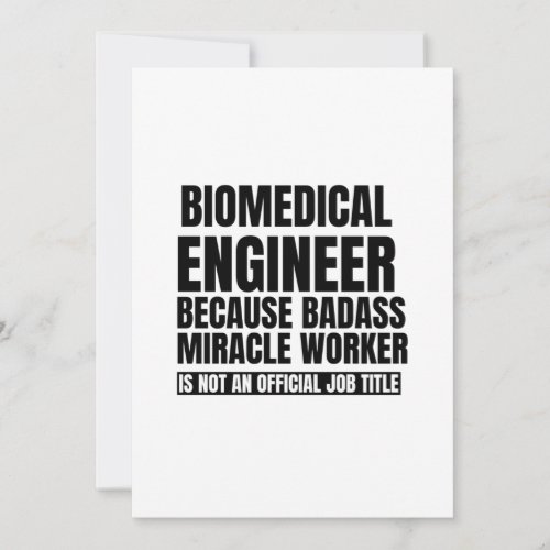 Biomedical engineer because badass miracle worker announcement