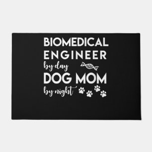 Biomedical Engineer Dog Mom Dog Lover Bio Engineer Doormat