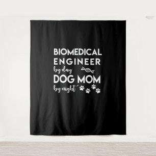 Biomedical Engineer Dog Mom Dog Lover Bio Engineer Tapestry