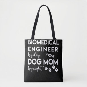 Biomedical Engineer Dog Mom Dog Lover Bio Engineer Tote Bag