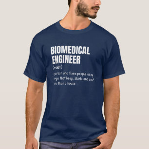 Biomedical Engineer Funny Definition Shirt