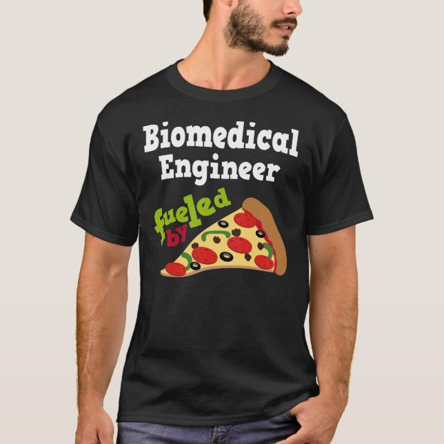 Biomedical Engineer (Funny) Pizza Gift T-Shirt (Front)