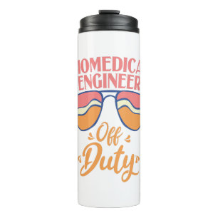 Biomedical Engineer Off Duty Funny Summer Beach Thermal Tumbler