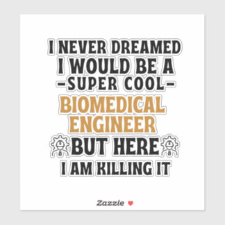 BIOMEDICAL ENGINEER STICKER