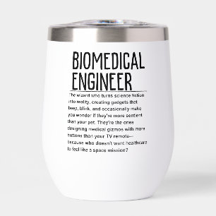 Biomedical engineer thermal wine tumbler