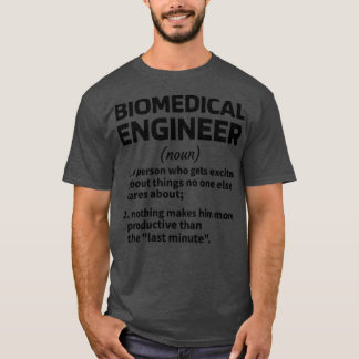 Biomedical Engineering Gifts Biomedical Engineer T-Shirt