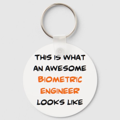 biometric engineer amazing keychain