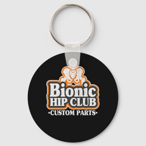 Bionic Hip Club Logo 70s Hip Replacement Surgery Keychain