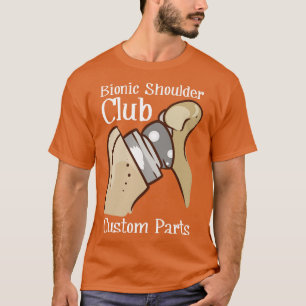 Bionic Shoulder Shoulder Replacements Shoulder Rep T-Shirt