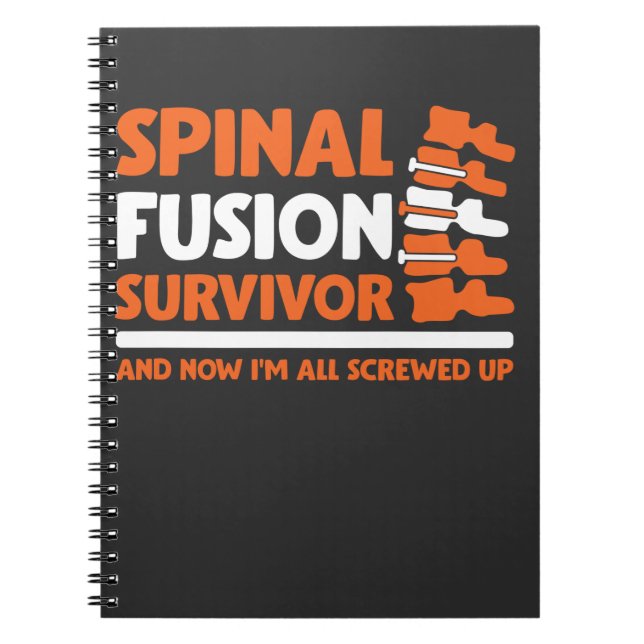 Bionic Spinal Surgery Survivor Fractured Back Notebook (Front)