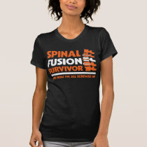 Bionic Spinal Surgery Survivor Fractured Back T-Shirt