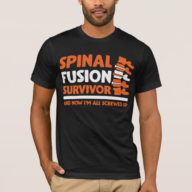 Bionic Spinal Surgery Survivor Fractured Back T-Shirt (Front)